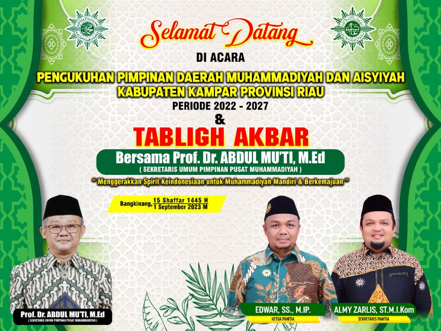 Prof. Dr. Abdul Mu'ti, M. Ed Hadiri Pengukuhan Pimpinan Daerah Muhammadiyah dan Aisyiyah Se-Kampar 