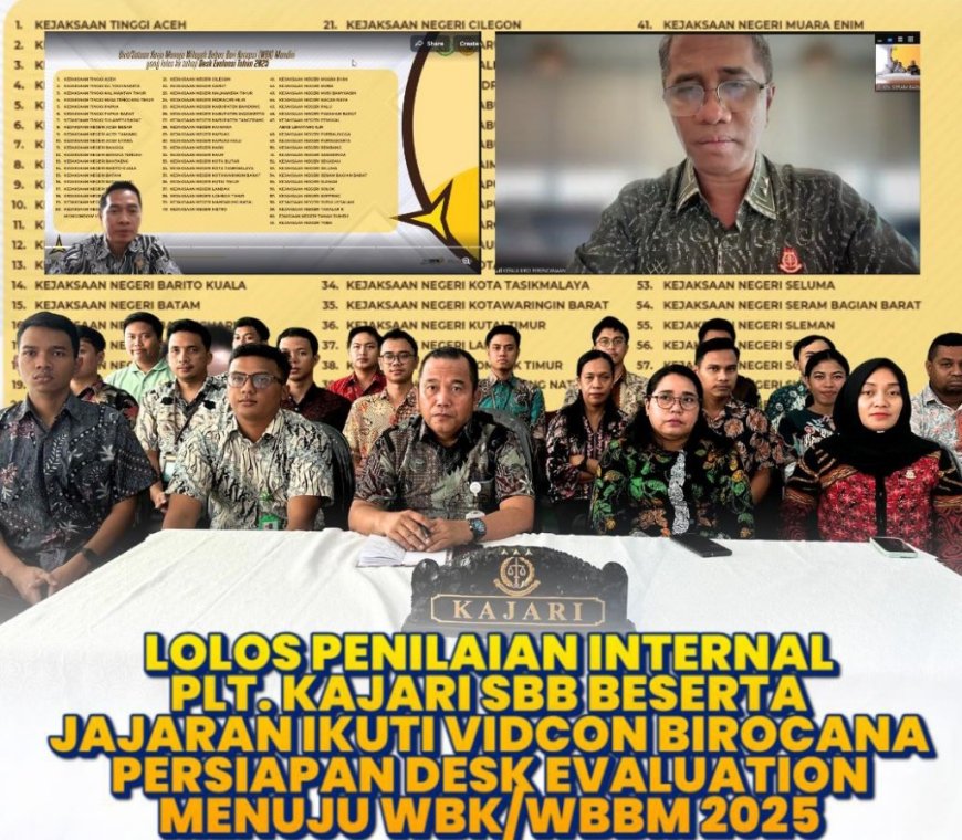 Kejari SBB Maluku Torehkan Prestasi Lolos Penilaian Internal Kejagung RI Menuju Perikat WBK WBBM