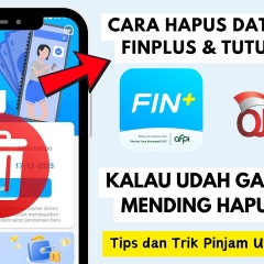 Berikut Tips Cara Hapus Akun FinPlus dan Cara Tutup Akun Aplikasi FinPlus